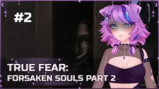 True Fear: Forsaken Souls Part 2 ● ЭКСПЕРТ ● Полное прохождение #2