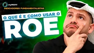 Com analisar o indicador ROE | myProfit