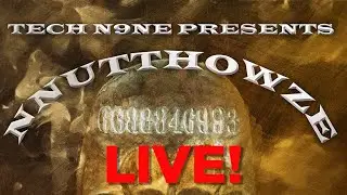 Tech N9ne Presents: NNUTTHOWZE 