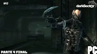 Dark Sector Parte 4 Final Gameplay En PC en Espa&ntilde;ol