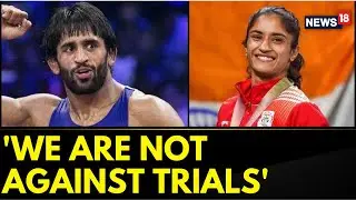 Vinesh Phogat, Bajrang Punia Break Silence On Exemption From Trials | Asian Games | News18