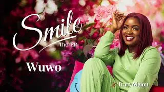 Tracy Melon  Wuwo Official Audio