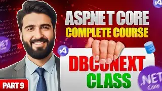 DbContext &ndash; ASP.NET Core Blog Website (Part 9) | Creating DbContext Class & DbSet Properties 