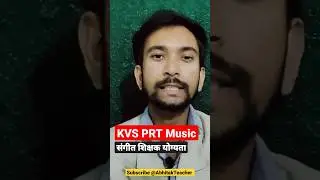KVS PRT Music 🎵Teacher Eligibility @AbhitakTeacher #kvs #kvsprt #kvsexam #shorts