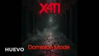X4T1 &ndash; DOMINION MODE (Original Version) (Hip-Hop / Rap / Electronic)