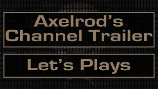 Channel Trailer - Let's Plays