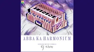 Abba Ka Harmonium