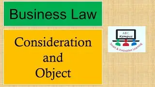 Lecture: Business Law | Consideration and Object (CF410)