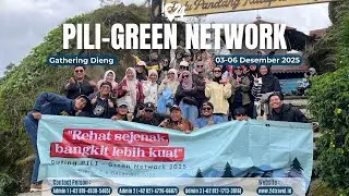 Gathering Dieng PILI - GREEN NETWORK 03-06 Desember 2025