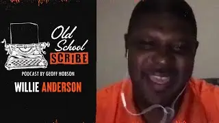 Willie Anderson Shares Stories of the Bengals & Steelers Rivalry | Old School Scribe Podcast