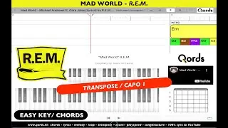 MAD WORLD - R.E.M. [transpose/capo 1 ; EASY KEY] Chords , Tabs , Lyrics. PlayAlong Video. #qords_app