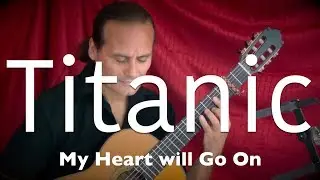 My Heart Will Go On (Titanic Theme) Michael Marc - Fingerpicking Guitar