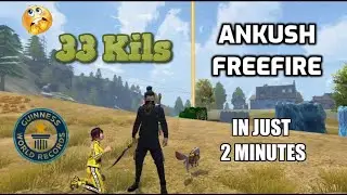 Ankush Free Fire 33 kills In just 2 minitues @ANKUSHFREEFIRE