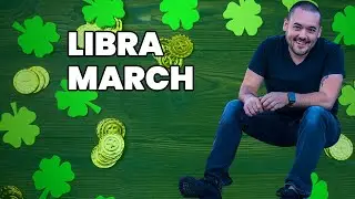 Libra You Are Irresistible! March 2023