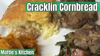 Southern Cracklin Cornbread / Cornbread Recipe / Mattie's Kitchen