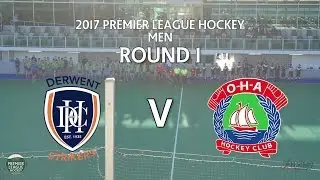 Derwent v OHA | Men Round 1 | Premier League Hockey 2017