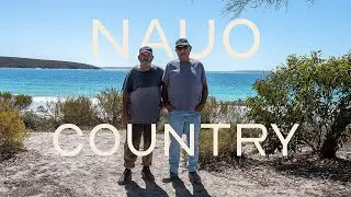 Country, Culture, People | Uncle Jody Miller and Uncle Brenton Weetra on Nauo Country