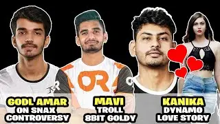Soul Vs X TSM Fight | Amar On Snax Controversy | How Mavi Troll Goldy | Kanika & Dynamo Love Story