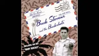Buck Stevens & The Buckshots   My Baby Left Me For Hawaii