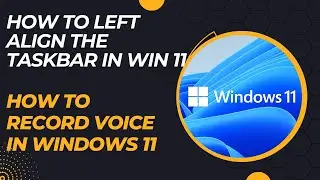 Windows 11 features Taskbar left alignment & speech recognition | विंडोज़ 11 के फीचर्स