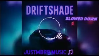 DRIFTSHADE (Slowed down) &mdash; Calm Aggressive Phonk 🚘🔥 