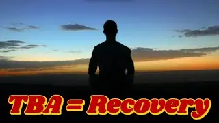 TBA = Recovery!  (Chronic Pain, Anxiety & Mindbody Healing)
