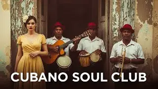 Café Cubano Playlist 🌹 Classic Son Cubano for Coffee & Jazz Lovers Vol.11