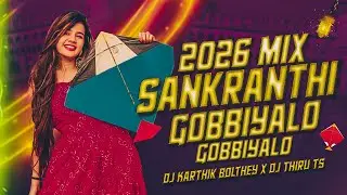 GOBBIYALO GOBBIYALO SANKRANTHI SONG MIX BY DJ KARTHIK BOLTHEY ND THIRU TS #sankranthi #edm 