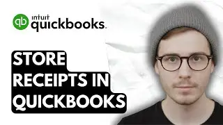 How To Store Receipts In QuickBooks Online [2025 Guide]
