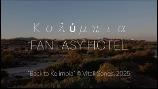Fantasy Hotel, Kolympia, Rhodes. Music © Vitali Songs 2025 (English version)