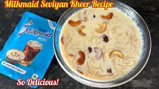 How to make Milkmaid Seviyan Kheer | Milkmaid Semiya Payasam Recipe | Condensed Milk Kheer Recipe 