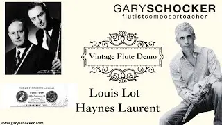 Vintage Flute Comparison: Joseph Rampal Louis Lot 8285 and Haynes Laurent 12346