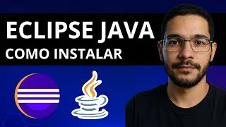 Eclipse Java. Como baixar e instalar Eclipse IDE 2025? Passo a Passo.