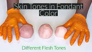 Perfect Skin Tone Fondant Tutorial How-to Guide for Cake Decorating #CakeDecor #FondantArt