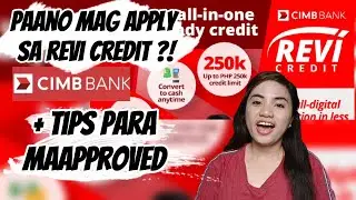 PAANO MAG APPLY NG REVI CREDIT SA CIMB BANK APP + TIPS PARA MAAPPROVED