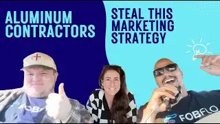 Aluminum Contractor Marketing Explained: The Exact System We Use at FOBFLO