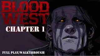 Blood West - Chapter 1 (Full Playthrough/Walkthrough, 4K)