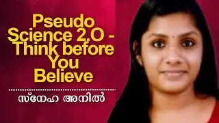Pseudo Science 2.O - Think before You Believe : Speech by Sneha Anil
