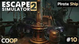 Escape Simulator 2 #10 Pirate Ship ขับเรือง่ายสุด