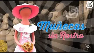 ProDominicanaTV - Muñeca sin rostro