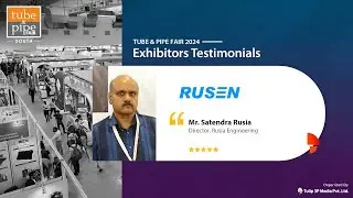 Rusia Engineering | Tube & Pipe Fair Exhibitor's Speak 2024