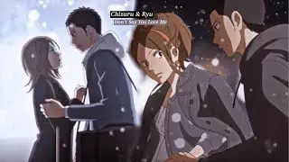 Chizuru & Ryu - Don't Say You Love Me {03x05} amv