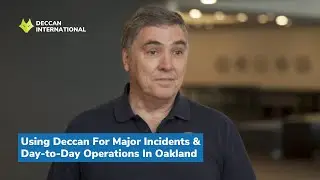 Using Deccan For Both Major Incidents And Day-to-Day Operations In Oakland