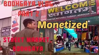 Bodhgaya street market || PART 2 || 2020