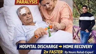 Stroke Brain ke baad 2x Fast Recovery: Hospital se ghar aane ke baad kya karein?