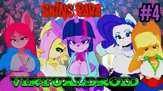 (💖🎠)SKINS DE MY LITTLE PONNY VERSIÓN FNIA//Virtual🤖Droid 2 PARTE 4