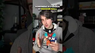 La sorpresa di Dragon Ball nelle Uova Kinder &egrave; brutta? #dragonball