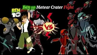 Alien Invasion at Metear Crater: Ben 10 to the Rescy