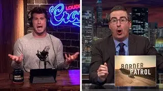REBUTTAL:&nbsp;&nbsp;John Oliver&rsquo;s Border Patrol Fallacies | Louder With Crowder