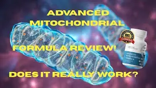 ADVANCED MITOCHONDRIAL FORMULA REVIEW! DOES IT REALLY WORK?  MITOCHONDRIAL FORMULA REVIEW!
